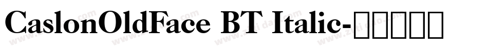 CaslonOldFace BT Italic字体转换